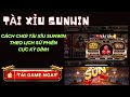 Sunwin 2024  cch chi ti xu sunwin theo lch s phin  top game ti xu online 2024