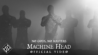 Vignette de la vidéo "MACHINE HEAD - NØ GØDS, NØ MASTERS (OFFICIAL MUSIC VIDEO)"