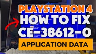 How To Fix PS4 CE-38612-0 Application Data On the Hard Disk drive is Corrupted