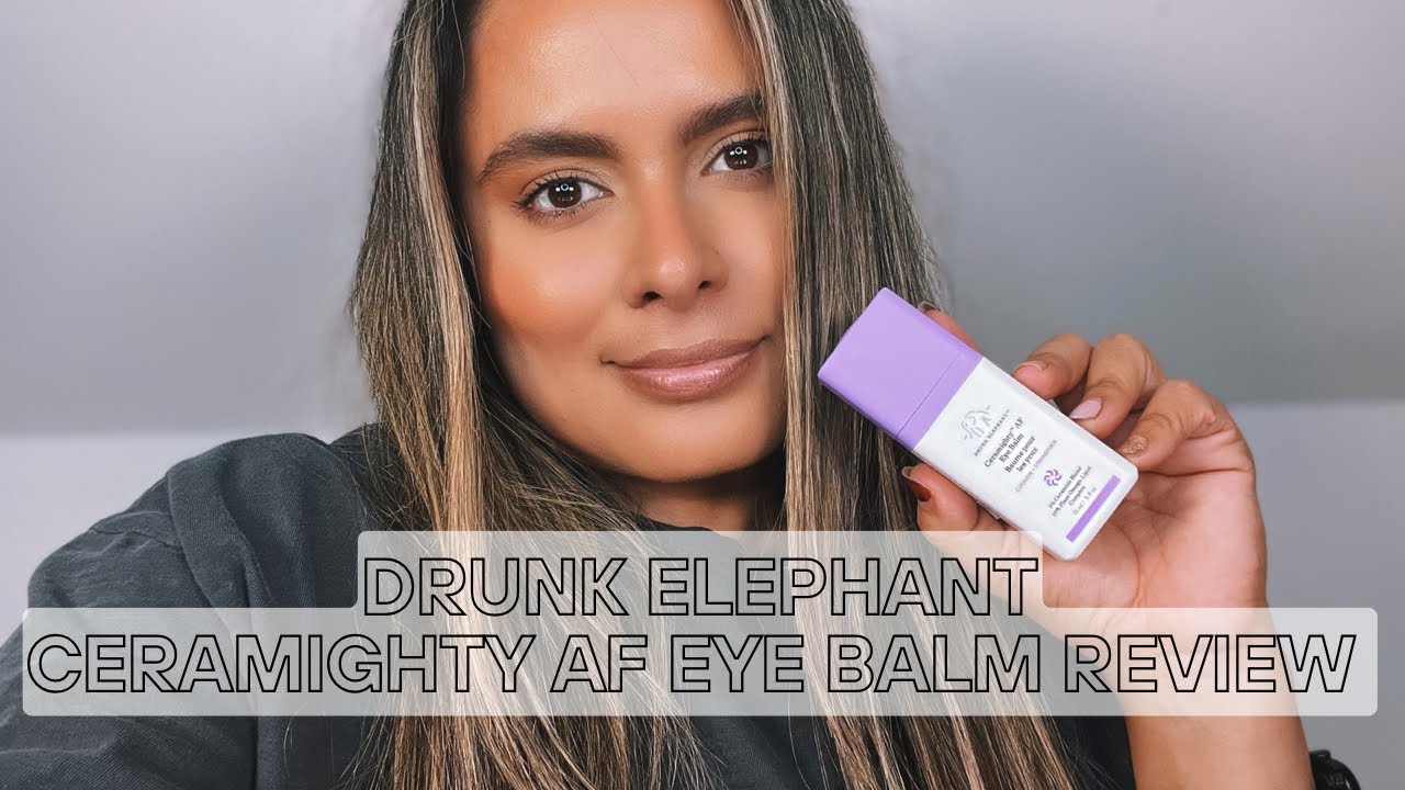 Drunk Elephant Ceramighty AF Eye Balm Review | Nadia Vega - YouTube