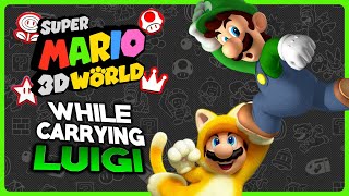 Is it possible to beat Super Mario 3D World Special Stages while Carrying Luigi?