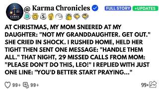 At Christmas, My Mom Told My Daughter You're Not My Granddaughter, Get Out! — And That's When She
