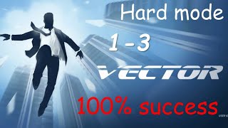 Vector Remastered Hard Mode Level 1-3 (3 stars) Wealth