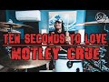 Ten Seconds To Love (Drum Cover) - Mötley Crüe - Kyle McGrail