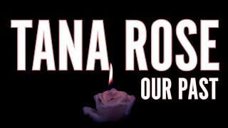 Tana Rose - Our Past (Official Lyric Video)