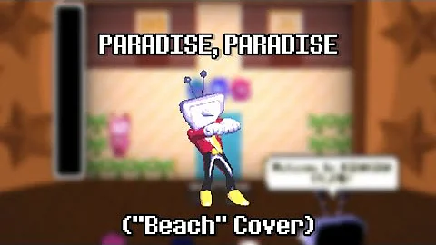 DELTARUNE Chapter 3 OST - Paradise, Paradise COVER