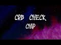 Chip - CRB Check (feat. Not3s) (Lyrics)