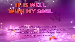 It Is Well With My Soul - Sovereign Grace Music (with Lyrics)