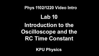 10 Introduction the Oscilloscope and the RC Time Constant - Richmond
