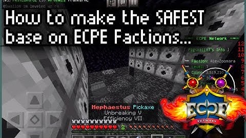 How to make the SAFEST base on ECPE Factions.....