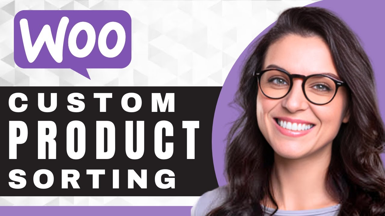 How to Customize WooCommerce Product Sorting and Ordering | WooCommerce For Beginners