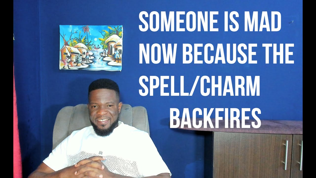 Someone is Mad Now Because the Spell & Charm Backfires