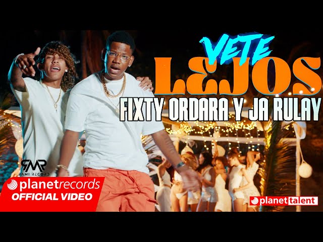 FIXTY ORDARA Y JA RULAY - Vete Lejos (Prod. by Dj Cham) [Official Video by Charles Cabrera] #repaton class=