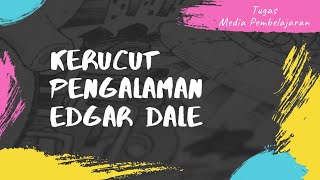 KERUCUT PENGALAMAN EDGAR DALE | Putriyati 23010200013