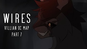 WIRES- Villian OC MAP- Part 7 (cw mild blood)
