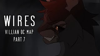 WIRES- Villian OC MAP- Part 7 (cw mild blood)