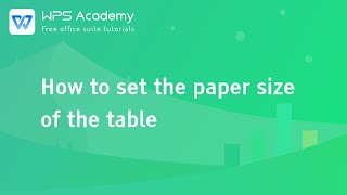[WPS Academy] 1.8.4 Excel:How to set the paper size of the table