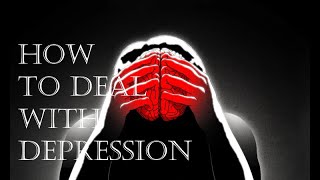 10 tips how to deal with depression