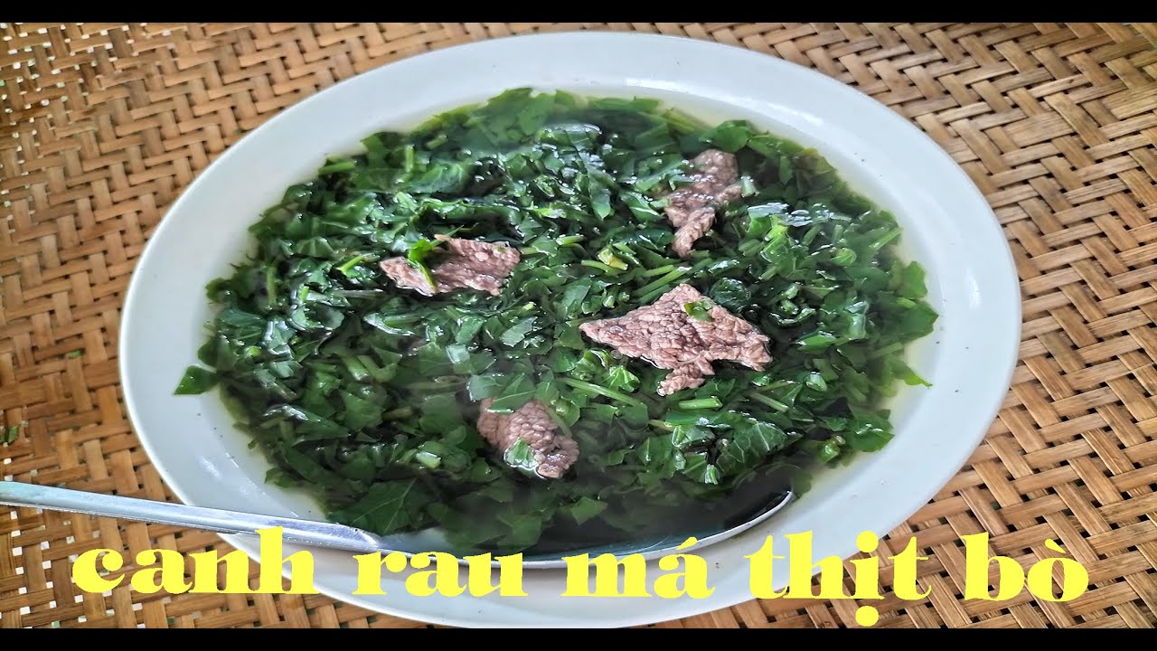 Canh rau má - Cách nấu món canh rau má với thịt bò tại nhà, mùa hè ăn ...
