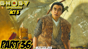 GHOST OF TSUSHIMA Playthrough Gameplay Part 36 - ACT 3 - PS4 Pro