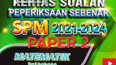 MODERN MATHS| SPM 2024 PAPER 2 DISCUSSION