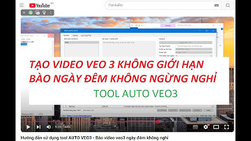 Hướng dẫn sử dụng tool AUTO VEO3 - Bào video veo3 ngày đêm không nghỉ