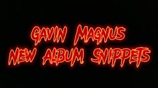 Gavin Magnus Unreleased Songs For His Album?!?!