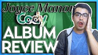 Video thumbnail of "Joyce Manor - Cody Track By Track Album Review"