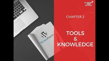 Mastering WordPress in Arabic #02 - Knowledge And Tools That I Need