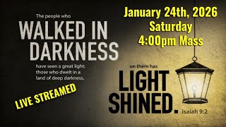 MQH, 3rd Sunday in Ordinary Time, People walked in darkness, Saturday, January 24th, 2025 4:00 PM