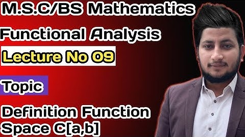 Definition of Function Space C[a,b] in Functional Analysis,Urdu\Hindi.