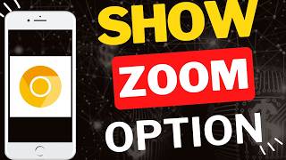 How to Show Zoom Option in Chrome Canary Mobile screenshot 5