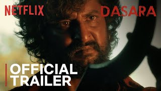 Dasara |  Trailer | Nani, Keerthy Suresh | Netflix India