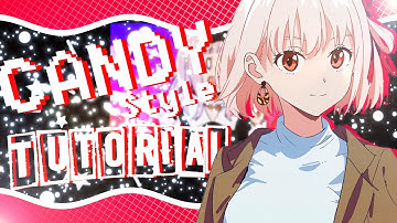 Candy Style tutorial - After Effects [AMV]