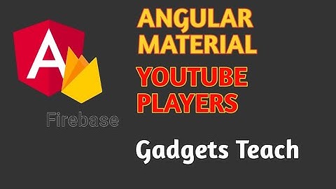 [YOUTUBE PLAYER] WITH ANGULAR MATERIAL DESIGN