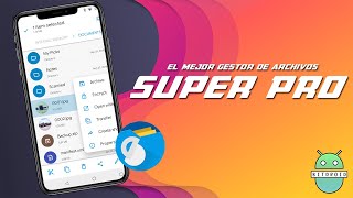 El MEJOR Gestor de archivos para tu ANDROID! | Super PRO!