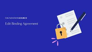 Grant Management Tutorial How To Edit A Binding Agreement Foundation Source