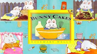 BUNNY CAKES un cuento de Rosemary Wells @miriamaurora #bunnycakes #maxyruby #cuentosparaniños