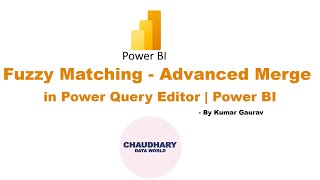 Fuzzy Matching - Advance Merge in Power Query Editor - Power BI