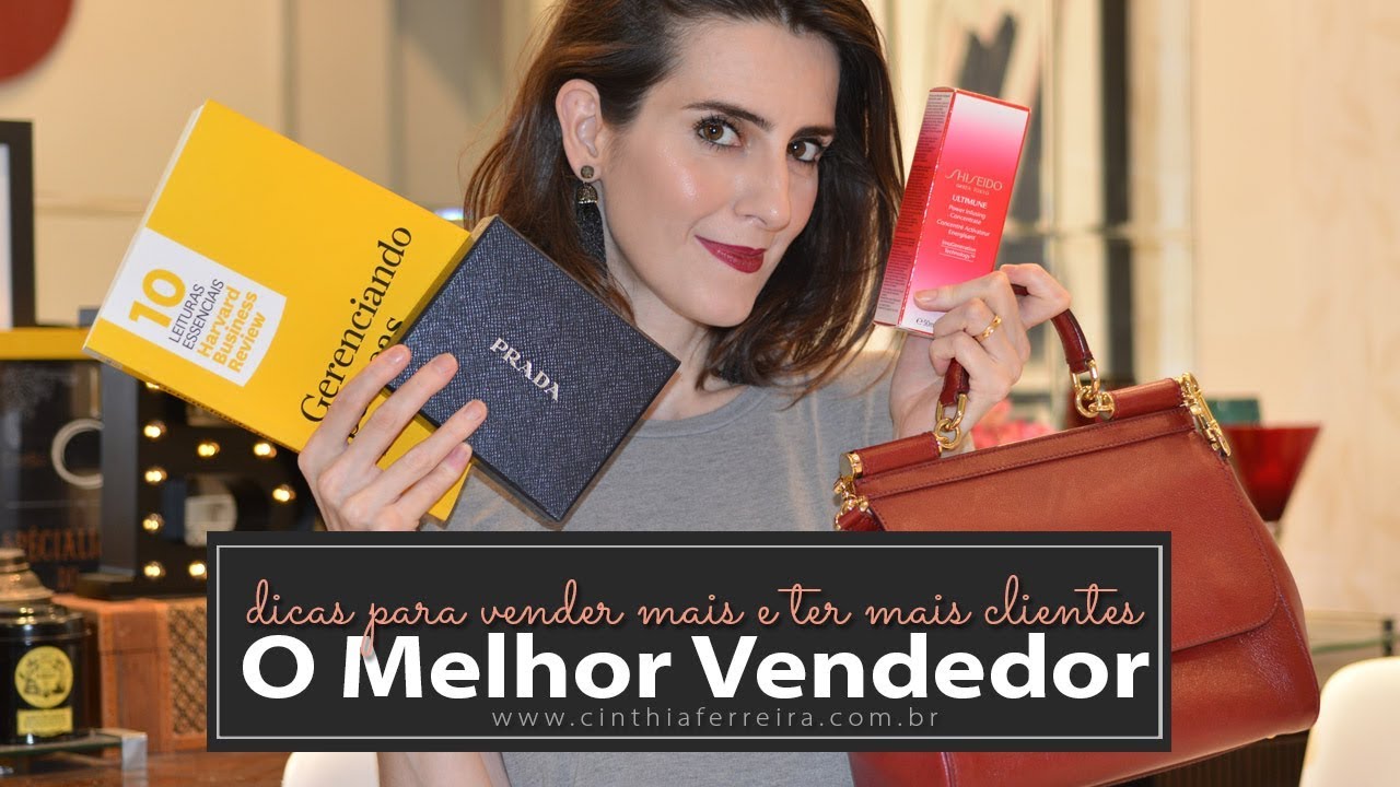 10 Dicas para ser a melhor vendedora (ou vendedor) e ter mais clientes fiéis YouTube 10 Dicas para ser a melhor vendedora (ou vendedor) e ter mais clientes fiéis YouTube