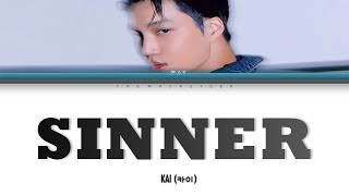 KAI (카이) Sinner Color-Coded Lyrics (ENG/HAN/ROM)