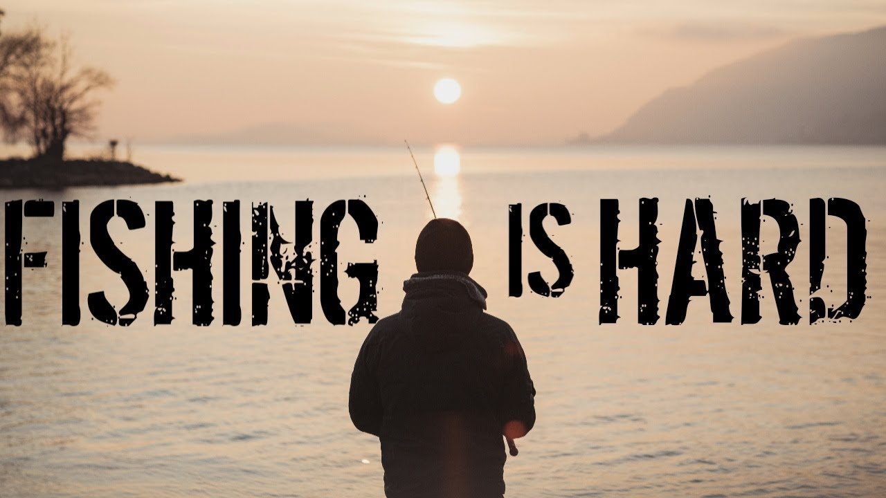 Fishing Is Hard The Podcast YouTube