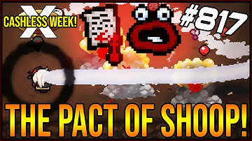 The Pact Of SHOOP! - The Binding Of Isaac: Afterbirth+ #817