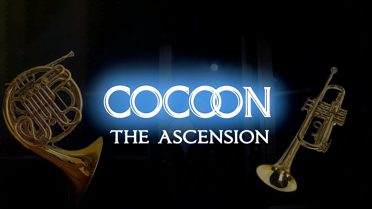 Cocoon The Ascension French Horn & Trumpet Cover YouTube