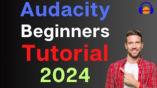 How to use Audacity to Record & Edit Audio | Beginners Tutorial (2024) - Part 1 by Master Editor 8,278 views 1 month ago 43 minutes