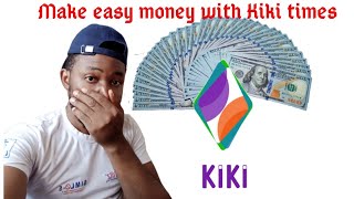 How to signUp and make money with kiki times (HAUSA)