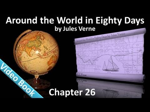 Chapter 26 - Around the World in 80 Days by Jules ...