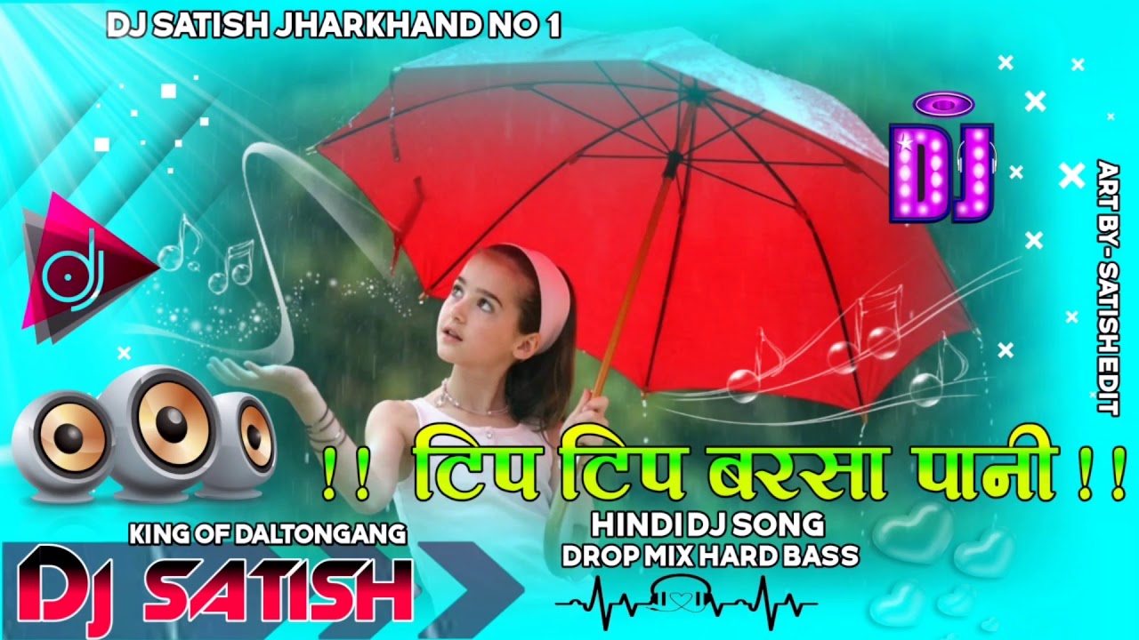 Tip Tip Barsa Pani Hindi Dj Song Dj Shashi Remix Dhanbad