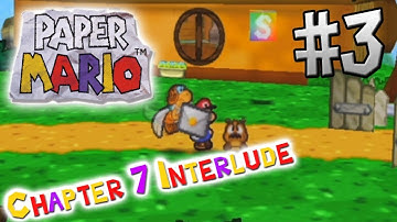 Paper Mario - Chapter 7 Interlude - Part 3: Delivering Letters