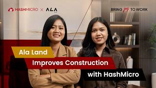 Ala Land Runs Smarter Construction Projects with HashMicro